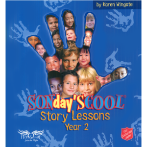 SONDAY’SCOOL STORY LESSONS – YEAR 2