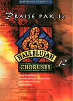 HALLELUJAH CHORUSES 12 PRAISE PAK