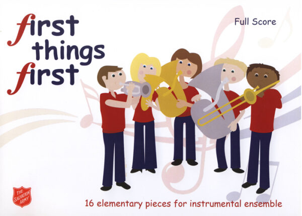 FIRST THINGS FIRST – SCORE