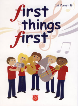 FIRST THINGS FIRST – 1 CORNET