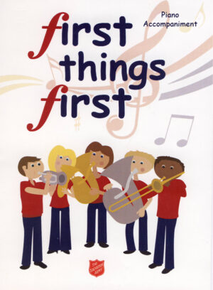 FIRST THINGS FIRST – PIANO ACCOMPANIMENT