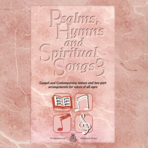 PSALMS,HYMNS&SPIRITUAL SONGS 3 – C.D.