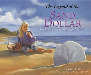 LEGEND OF THE SAND DOLLAR: