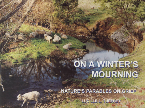 On a Winter’s Mourning: Nature’s Parables on Grief