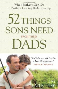 52 THINGS SONS NEED FROM THEIR DADS
