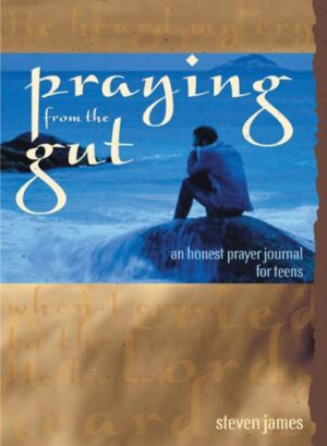 PRAYING FROM THE GUT