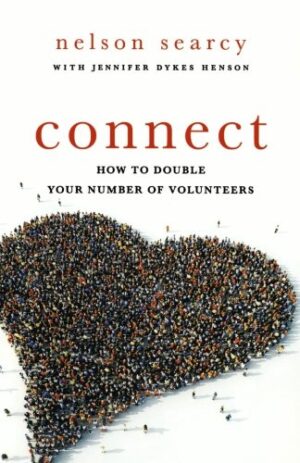 CONNECT HOW TO DOUBLE YOUR NUMBERS OF VOLUNTEERS
