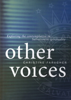 Other Voices: Exploring the Contemplative in Salvationist Spirituality